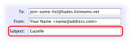You must put "Gazelle" in the subject line!